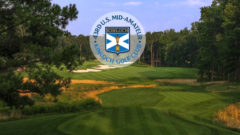 Kinloch Golf Club is set to host the U.S. Mid-Amateur (USGA)