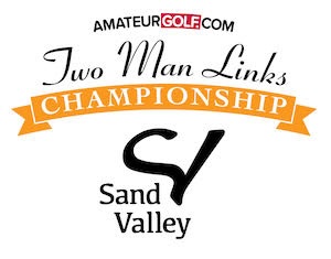 AmateurGolf.com 2025 Two Man Links and Father & Son at Sand Valley presented by Callaway